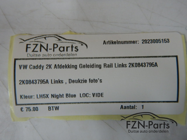 VW Caddy 2K Afdekking Geleiding Rail Links 2K0843795A