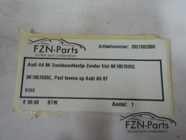 Audi A4 8K Dashboardkastje Zonder Slot 8K1857035C