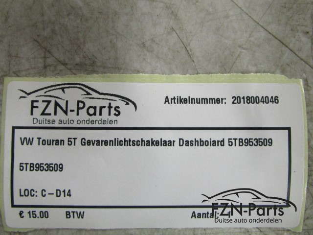 VW Touran 5T Gevaremlichtschakelaar Dashboard 5TB953509