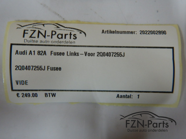 Audi A1 82A Fusee Links-voor 2Q0407255J