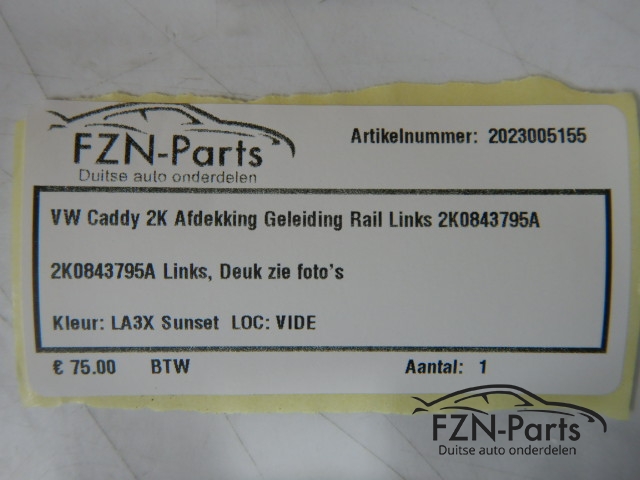 VW Caddy 2K Afdekking Geleiding Rail Links 2K0843795A