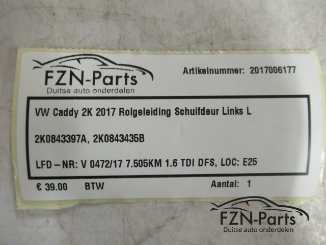 VW Caddy 2k 2017 Rolgeleiding Schuifdeur Links L