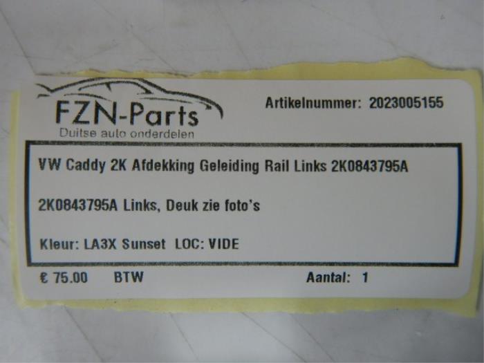 VW Caddy 2K Afdekking Geleiding Rail Links