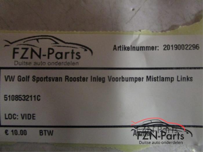 VW Golf Sportsvan Rooster Inleg Voorbumper Mistlamp Links