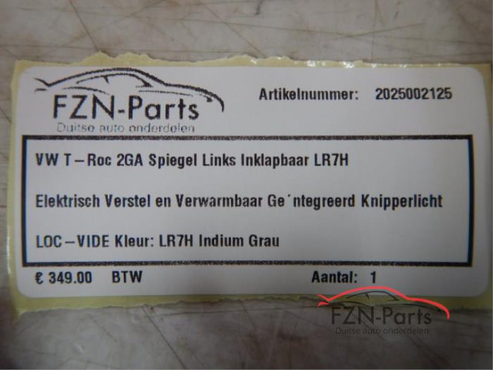 VW T-Roc 2GA (Zij,Buitenspiegel) Spiegel Links Inklapbaar LR7H Kleur: LR7H Indium grauElektrisch verstel,verwarm en inklapbaarGeintegreerd knipperlicht