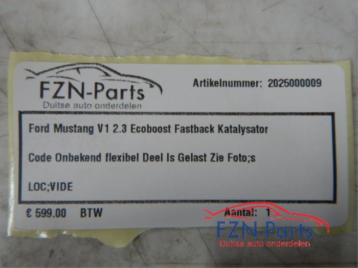 Ford Mustang V1 2.3 Ecoboost Fastback Katalysator Code onbekendFlexibel Deel Is Gelast Zie FotosFord, Mustang, katalysator, uitlaat 2.3 EcoBoost