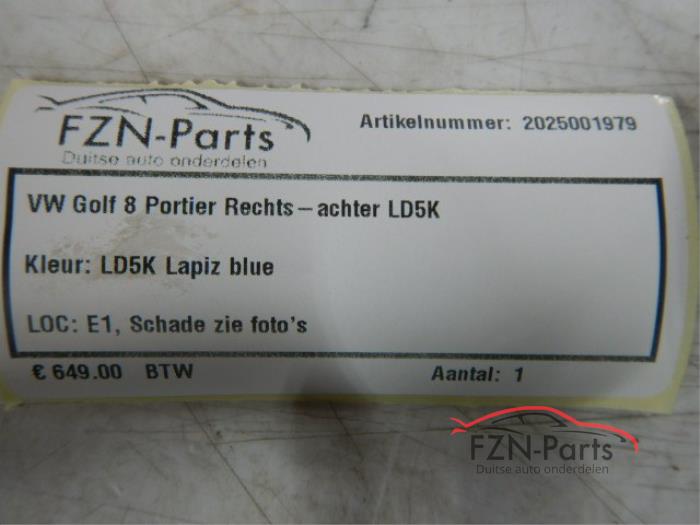 VW Golf 8 Portier Rechts -voor LD5K Blauw Kleur: LD5K Lapiz Blue Schade zie fotosPortier deur rechts achterzijde blauw 1.0 TSI 140003 01-02-2020 07-03-2024
2.0 TDI 4motion 146244 01-06-2021 07-03-2024
1.4 TSI eHybrid 146214 01-07-2020 07-03-2024
2.0 TDI 4motion 142910 01-09-2020 18-02-2024
1.0 eTSI 142889 01-06-2020 07-03-2024
2.0 TSI R 4motion 142541 01-09-2020 07-03-2024
1.4 GTE Plug-in Hybrid