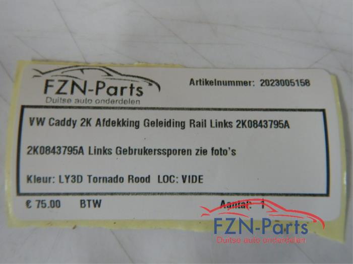 VW Caddy 2K Afdekking Geleiding Rail Links