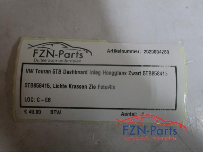 VW Touran 5TB Dashboard Inleg Hoogglans Zwart