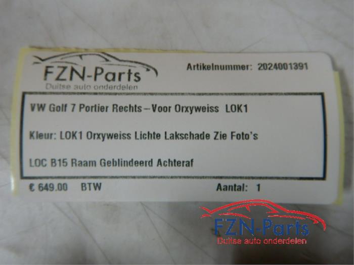 VW Golf 7 Portier Rechts-Voor Orxyweiss LOK1 Kleur: LOK1 OrxyweissLichte Lakschade zie fotosMist Raam/Ruit !!!! 1.0 TSI 124239 01-11-2016 01-08-2020
1.6 TDI 4motion 59289 01-01-2013 01-03-2017
2.0 TDI 59071 01-11-2012 01-08-2020
1.4 GTE Hybrid 106227 01-05-2014 01-08-2020
1.2 TSI 57456 01-11-2012 01-03-2017
1.6 107945 01-05-2014 01-07-2017
1.4 TSI MultiFuel