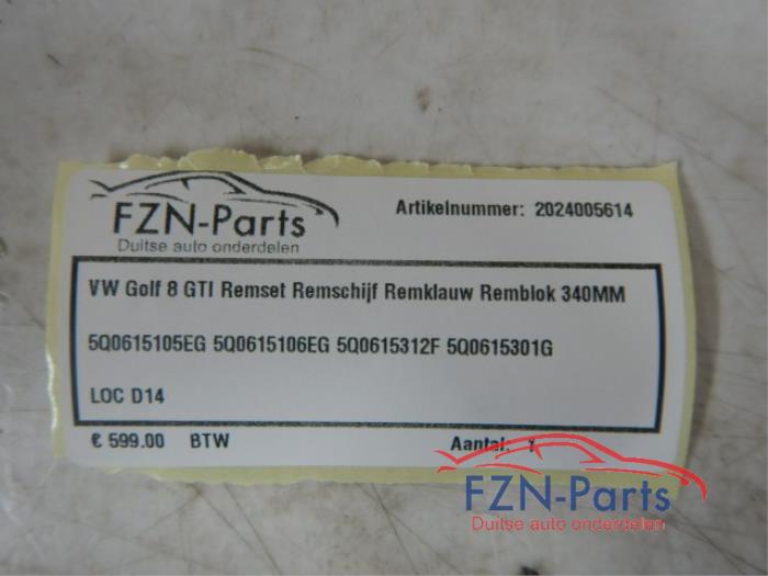 VW Golf 8 GTI Remset Remschijf Remklauw Remblok 340MM 1.0 eTSI 142889 01-06-2020 07-03-2024
1.0 TSI 140004 01-02-2020 07-03-2024
2.0 TDI 138702 01-08-2019 07-03-2024
1.4 TSI eHybrid 146213 01-07-2020 27-11-2022
2.0 GTI Clubsport 142300 01-10-2020 07-03-2024
1.5 TSI 138699 01-07-2019 07-03-2024
2.0 TSI 145034 01-06-2021 07-03-2024
1.4 GTE Plug-in Hybrid 141862 01-07-2020 27-11-2022
2.0 GTI 141769 01-08-2020 07-03-2024
2.0 TSI R 4motion 148082 01-07-2022 07-03-2024
2.0 TSI 4motion 145035 01-06-2021 07-03-2024
1.5 eTSI 139749 01-12-2019 07-03-2024
2.0 TDI GTD 143527 01-09-2020 07-03-2024
2.0 TDI 4motion 146244 01-06-2021 07-03-2024
1.5 TGI